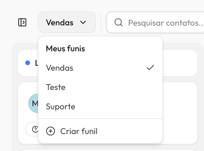 Topo da tela do Funil de vendas com o seletor de funis aberto, mostrando o rótulo 'Meus funis', a lista de funis (Vendas marcado como ativo, Teste e Suporte) e o item 'Criar funil' no rodapé do menu.